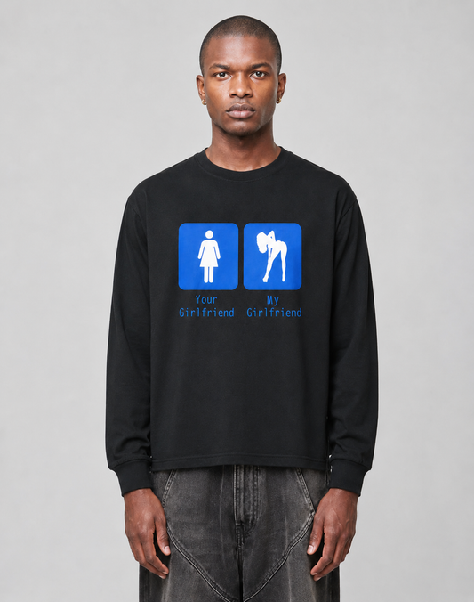 Your Girlfriend - My Girlfriend Longsleeve Black