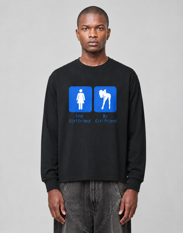 Your Girlfriend - My Girlfriend Longsleeve Black