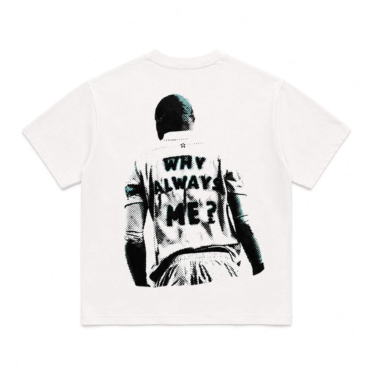 Why Always Me? Tee