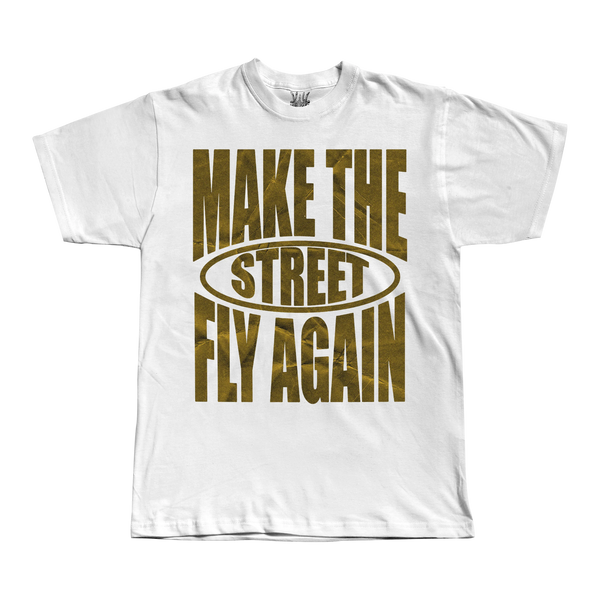 Make The Street Fly Again - White Tee