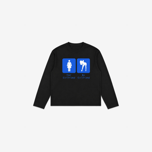 Your Girlfriend - My Girlfriend Longsleeve Black